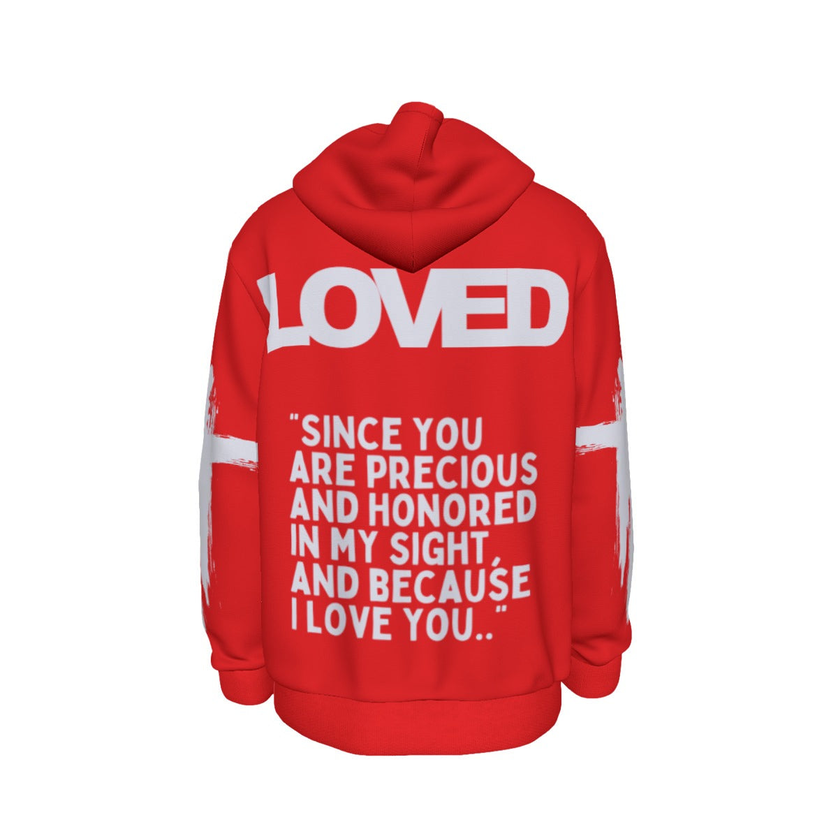 LOVED ISAIAH 43:4 Thicken Pullover Hoodie