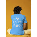 I AM A CHILD OF GOD O-Neck T-Shirt